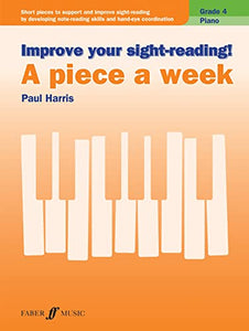 Improve your sight-reading! A Piece a Week Piano Grade 4 