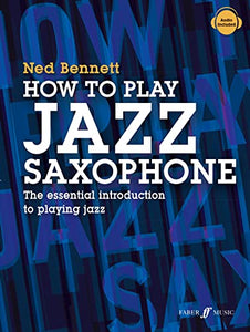 How To Play Jazz Saxophone 