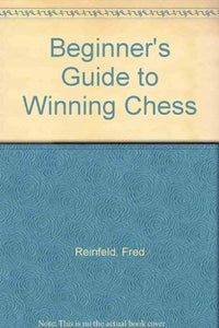 Beginner's Guide to Winning Chess 