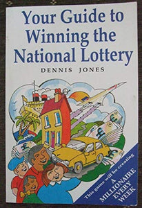 Your Guide to Winning the National Lottery 