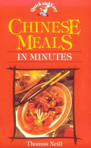 Quick and Easy Chinese Meals in Minutes 