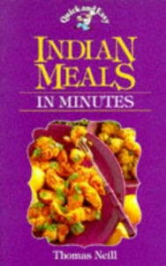 Quick and Easy Indian Meals in Minutes 