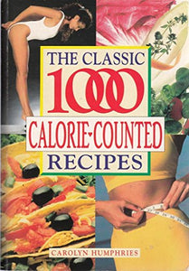 Classic 1000 Calorie Counted Recipes 