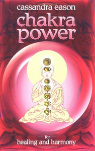 Chakra Power for Harmony and Healing 