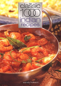 The Classic 1000 Indian Recipes 