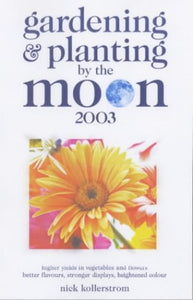 Gardening and Planting by the Moon 