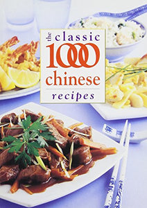 The Classic 1000 Chinese Recipes 