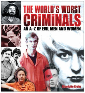 The World's Worst Criminals 