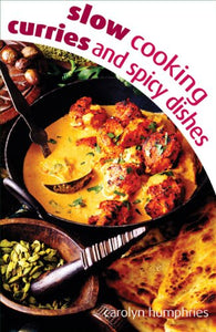 Slow cooking curry & spice dishes 