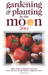 Gardening and Planting by the Moon 