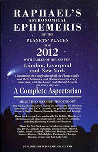 Raphael's Astrological Ephemeris 2012 