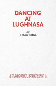 Dancing at Lughnasa 