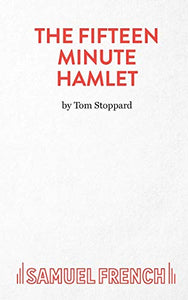 The Fifteen Minute Hamlet 