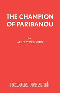 The Champion of Paribanou 