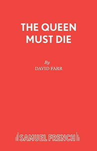 The Queen Must Die 