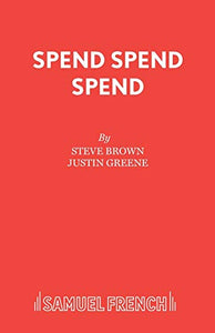 Spend, Spend, Spend 