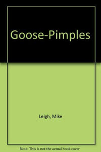 Goose-Pimples 