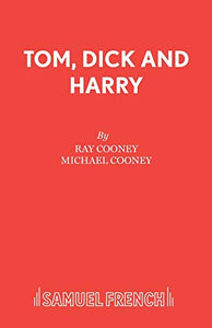 Tom, Dick and Harry 