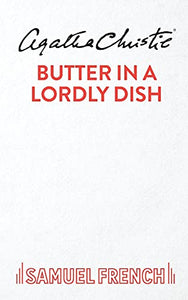 Butter in a Lordly Dish 