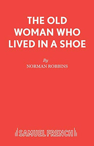 The Old Woman Who Lived in a Shoe 