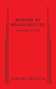 Murder by Misadventure 