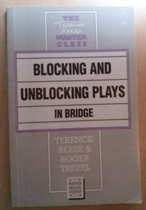 Blocking and Unblocking Plays in Bridge 