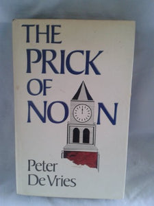 The Prick of Noon 