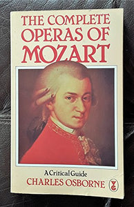 The Complete Operas of Mozart 