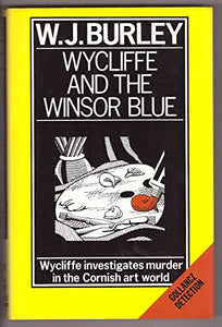 Wycliffe and the Winsor Blue 