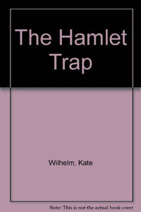 The Hamlet Trap 