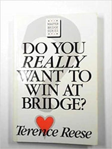 Do You Really Want to Win at Bridge? 