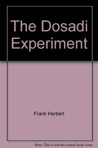 The Dosadi Experiment 