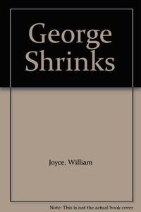 George Shrinks 