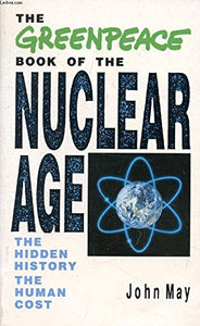 The Greenpeace Book of Nuclear Age 