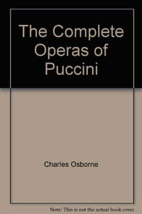 The Complete Operas of Puccini 