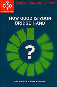 How Good Is Your Bridge Hand 