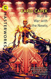 RUR & War with the Newts 