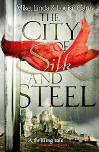 The City of Silk and Steel 