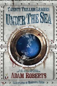 Twenty Trillion Leagues Under the Sea 