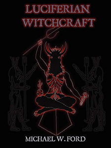 LUCIFERIAN WITCHCRAFT - Book of the Serpent 