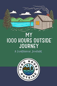 My 1000 Hours Outside Journey - a Companion Journal 