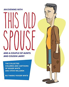 An Evening with This Old Spouse 