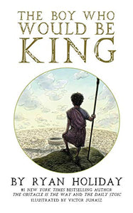 The Boy Who Would Be King 