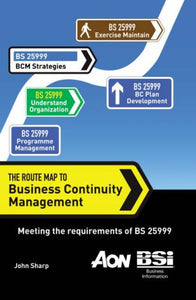 The Route Map to Business Continuity Management 