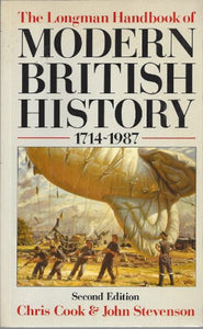 The Longman Handbook of Modern British History 1714-1987 