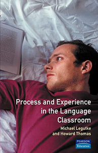 Process and Experience in the Language Classroom 