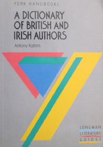 Dictionary of British and Irish Authors 