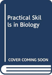 Practical Skills in Biology 