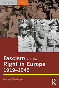 Fascism and the Right in Europe 1919-1945 