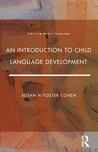 An Introduction to Child Language Development 